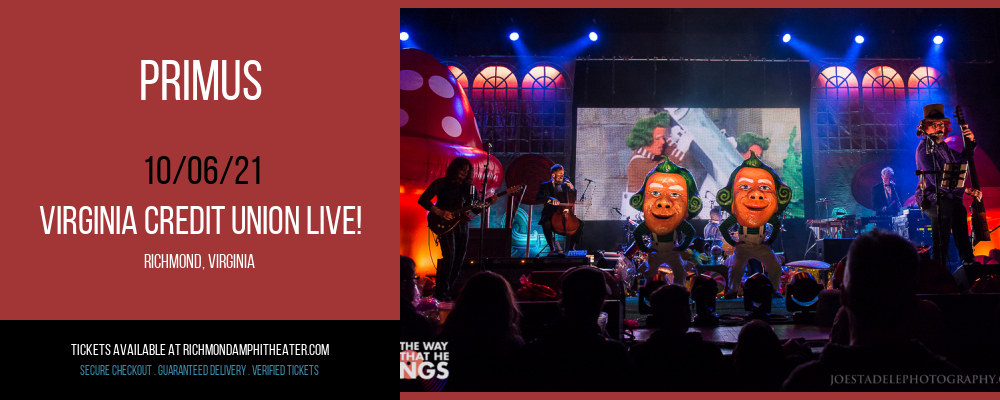 Primus at Virginia Credit Union LIVE! tickets Primus at Virginia Credit Union LIVE!