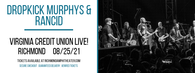 Dropkick Murphys & Rancid at Virginia Credit Union LIVE! tickets Dropkick Murphys & Rancid at Virginia Credit Union LIVE!