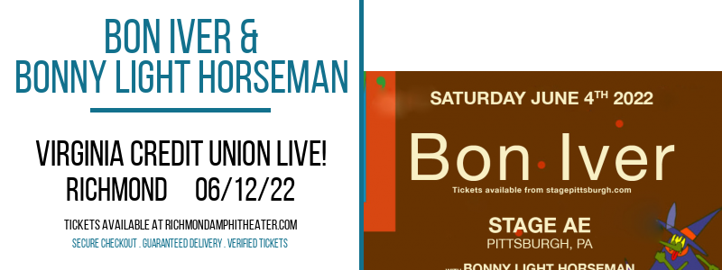 Bon Iver & Bonny Light Horseman at Virginia Credit Union LIVE! tickets Bon Iver & Bonny Light Horseman at Virginia Credit Union LIVE!
