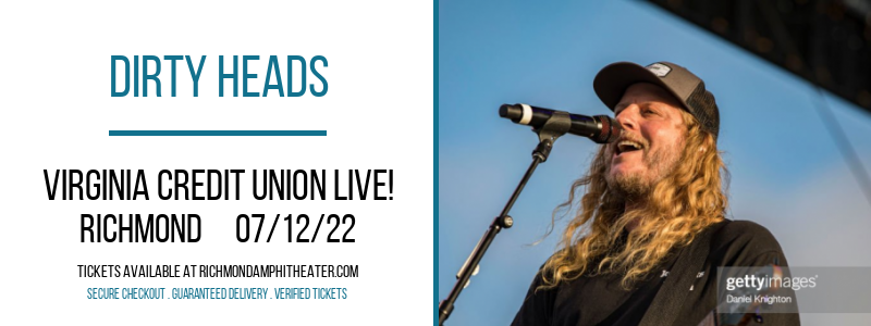 Dirty Heads at Virginia Credit Union LIVE!