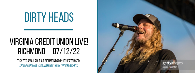 Dirty Heads at Virginia Credit Union LIVE! tickets Dirty Heads at Virginia Credit Union LIVE!