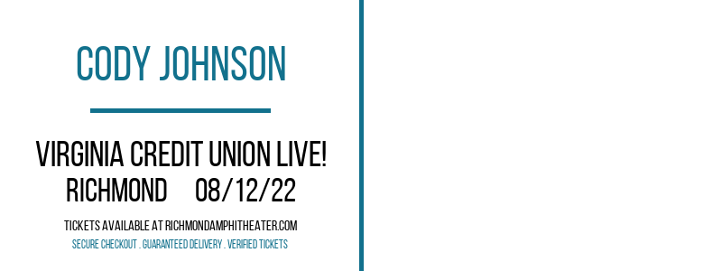 Cody Johnson at Virginia Credit Union LIVE! tickets Cody Johnson at Virginia Credit Union LIVE!