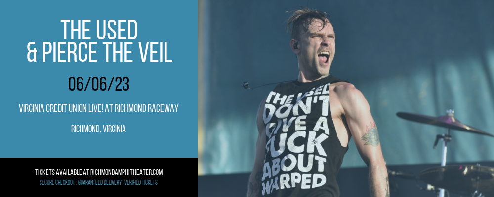 The Used & Pierce The Veil at Virginia Credit Union LIVE! tickets The Used & Pierce The Veil at Virginia Credit Union LIVE!