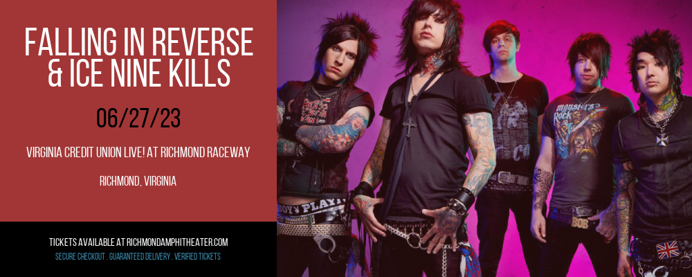 Falling in Reverse & Ice Nine Kills at Virginia Credit Union LIVE! tickets Falling in Reverse & Ice Nine Kills at Virginia Credit Union LIVE!