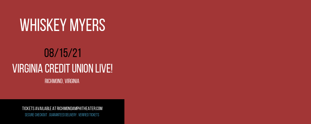 Whiskey Myers at Virginia Credit Union LIVE! tickets Whiskey Myers at Virginia Credit Union LIVE!